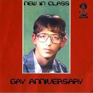 Cover for Gay Anniversary · New In Class (10) (10&quot;) (2012)