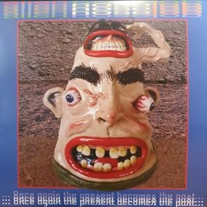 Cover for Alien Nosejob · Once Again The Present Becomes The Past (LP)