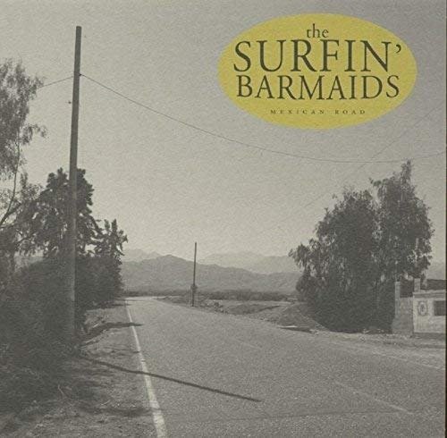 Cover for Surfin' Barmaids · Mexican Road (10&quot;) (2015)
