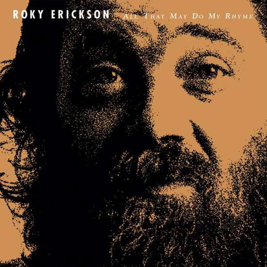 All That May Do My Rhyme - Roky Erickson - Music - PLAY LOUD - 4042564169843 - April 21, 2017