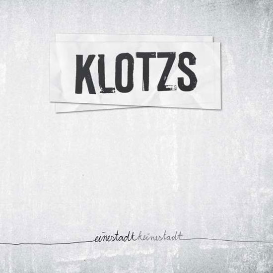 Cover for Klotzs · Eine Stadt / Keine Stadt (LP) (2018)