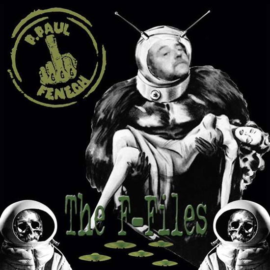 The F-files - P. Paul Fenech - Musikk - MUTANT ROCK RECORDS - 4260435270843 - 10. januar 2020