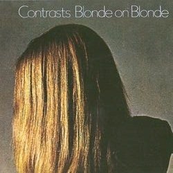 Cover for Blonde on Blonde · Contrasts (CD) [Japan Import edition] (2014)