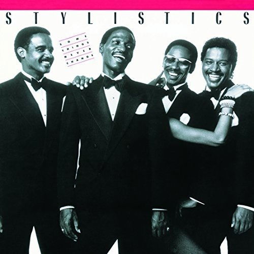 Cover for Stylistics · Some Things Never Change + 2 (CD) [Remastered edition] (2018)