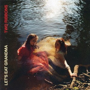 Cover for Let's Eat Grandma · Two Ribbons (CD) [Japan Import edition] (2022)