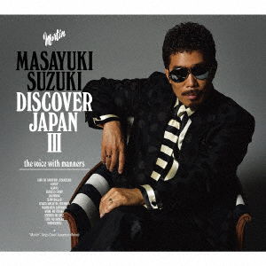 Cover for Masayuki Suzuki · Discover Japan 3 -The Voice With Manners- (CD) [Limited edition] (2017)