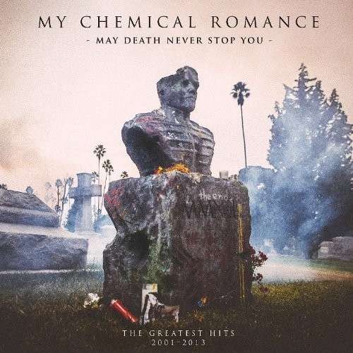 Cover for My Chemical Romance · My Chemical Romance - May Death Never Stop You The Greatest Hits 2001-2013 (CD) (2014)