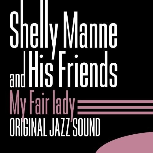 Cover for Shelly Manne · My Fair Lady (CD) [Japan Import edition] (2016)