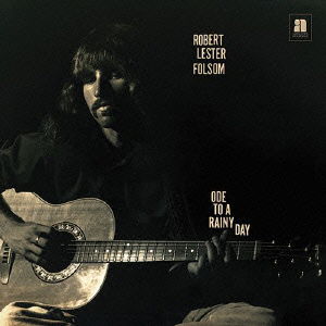 Cover for Robert Lester Folsom · Ode to a Rainy Day:archives 1972-1975 (CD) [Japan Import edition] (2014)