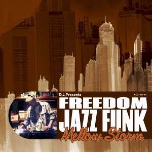 Cover for Various Artists · D.L Presents Freedom Jazz Funk Mellow Storm (Mixed By D.L) (CD) [Japan Import edition] (2015)