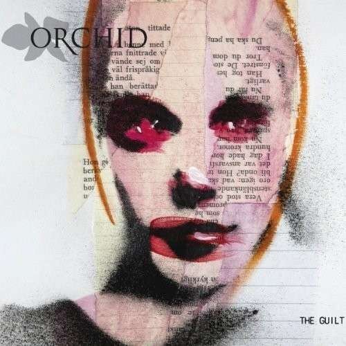 Cover for Orchid · The Guilt (CD) (2013)