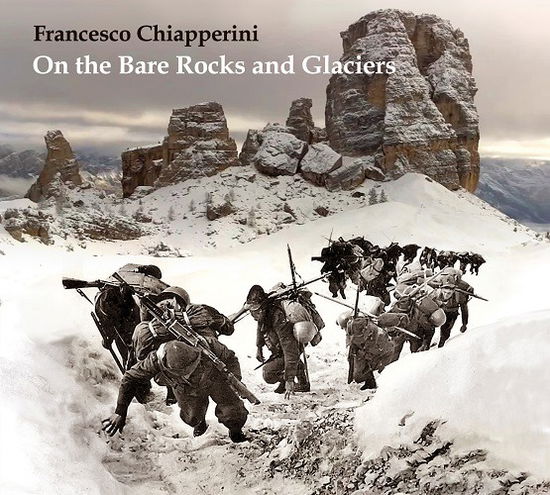 Cover for Francesco Chiapperini · On The Bare Rocks And Glaciers (CD) (2021)