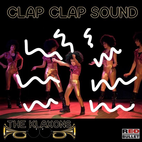 Clap Clap Sound - Klaxons - Muziek - RED BULLET - 8712944086843 - 20 maart 2020