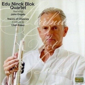 Cover for Edu Ninck Blok Quartet · Edu Ninck Blok Quartet - A Tribute To Chet Baker (CD) (2020)