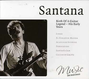 Cover for Carlos Santana · Birth Of A Guitar Legend (CD)