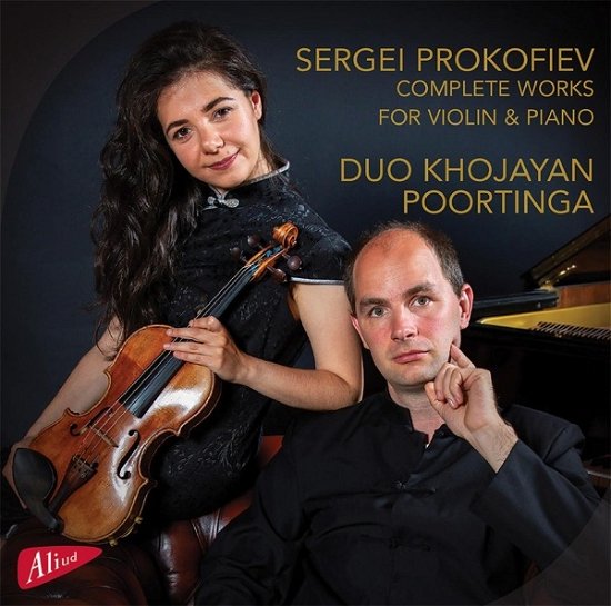 Prokofiev: Complete Works For Violin And Piano - Khojayan, Meri / Robert Poortinga - Music - ALIUD - 8717775551843 - December 1, 2023