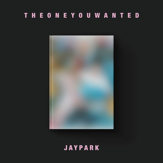 JAY PARK · The One You Wanted (CD/Merch) [Jay Bum edition] (2024)