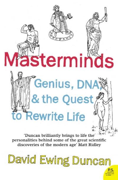 Cover for David Ewing Duncan · Masterminds: Genius, DNA, and the Quest to Rewrite Life (Paperback Book) (2006)