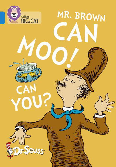 Mr. Brown Can Moo! Can You?: Band 04/Blue - Collins Big Cat - Dr. Seuss - Bøker - HarperCollins Publishers - 9780008320843 - 21. september 2018