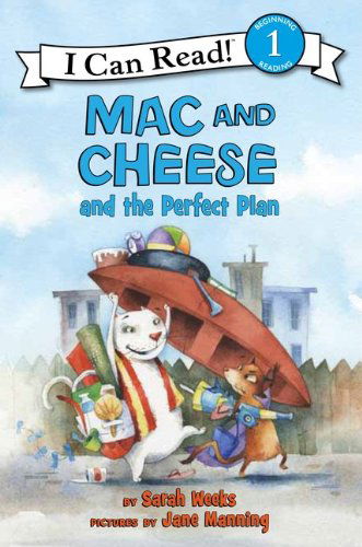 Mac and Cheese and the Perfect Plan - I Can Read Level 1 - Sarah Weeks - Książki - HarperCollins - 9780061170843 - 20 marca 2012