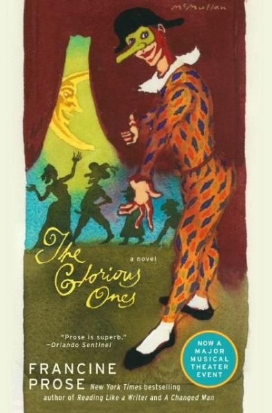 Cover for Francine Prose · The Glorious Ones (Paperback Bog) [Reprint edition] (2007)