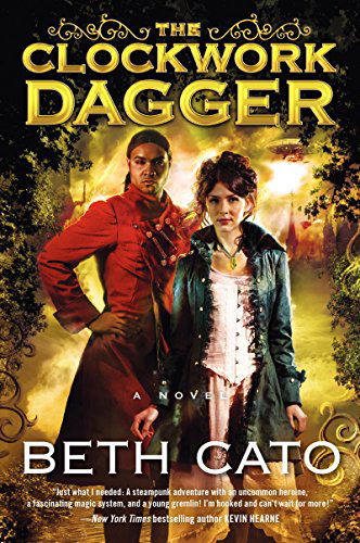 Cover for Beth Cato · The Clockwork Dagger: A Novel - A Clockwork Dagger Novel (Taschenbuch) [Original edition] (2014)