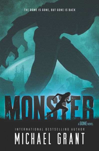 Monster - Gone - Michael Grant - Books - HarperCollins - 9780062467843 - October 17, 2017