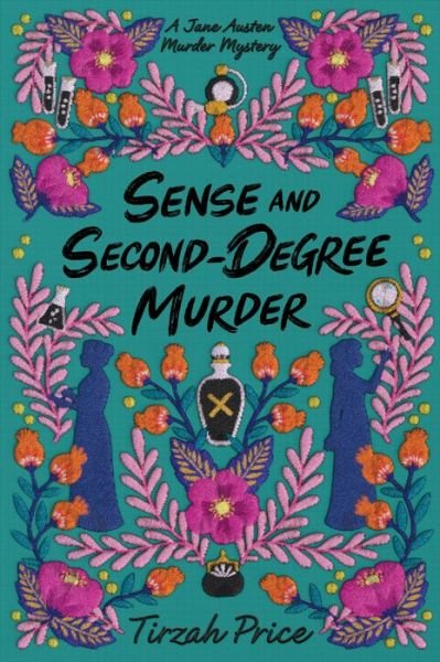 Sense and Second-Degree Murder - Jane Austen Murder Mysteries - Tirzah Price - Livros - HarperCollins Publishers Inc - 9780062889843 - 8 de junho de 2023