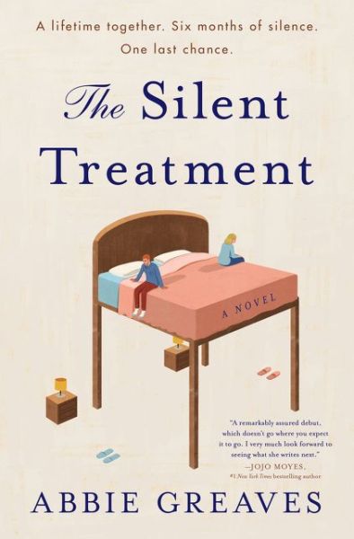 Cover for Abbie Greaves · The Silent Treatment: A Novel (Inbunden Bok) (2020)