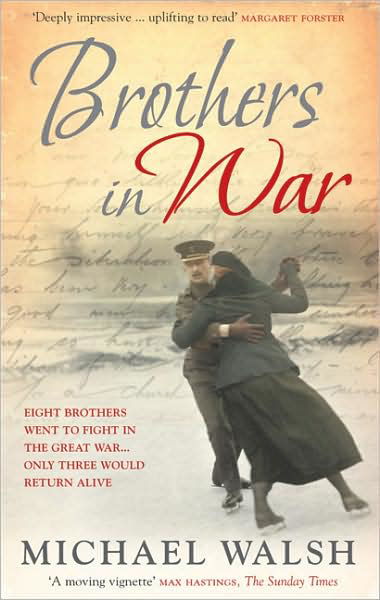 Brothers in War - Michael Walsh - Books - Ebury Publishing - 9780091908843 - June 7, 2007