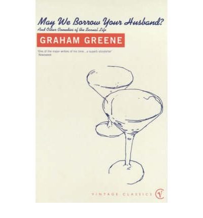 Cover for Graham Greene · May We Borrow Your Husband? (Pocketbok) (2000)