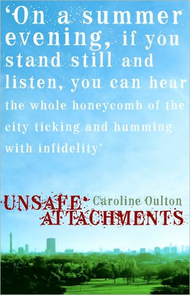 Cover for Caroline Oulton · Unsafe Attachments (Paperback Book) (2009)