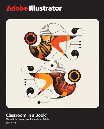 Cover for Brian Wood · Adobe Illustrator Classroom in a Book 2025 Release - Classroom in a Book (Paperback Book) (2025)