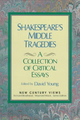 Cover for David Young · Shakespeare's Middle Tragedies: A Collection of Critical Essays (Paperback Book) (1992)