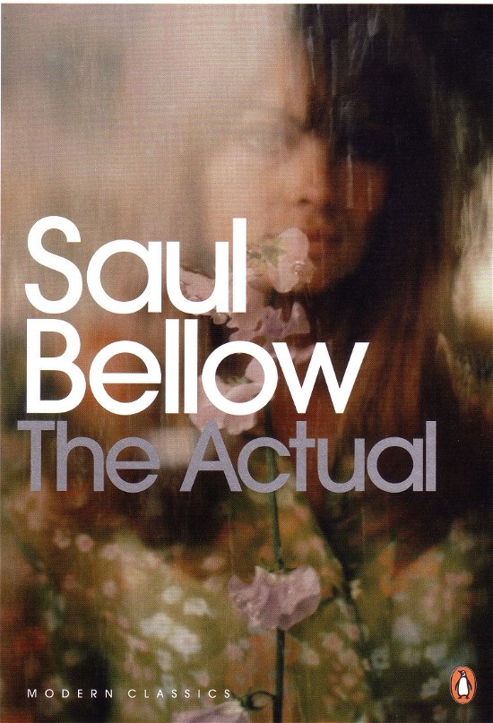 Cover for Saul Bellow · The Actual - Penguin Modern Classics (Paperback Bog) (2008)