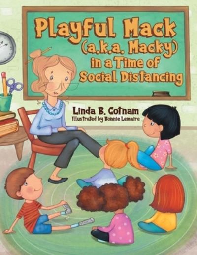 Cover for Linda B Cotnam · Playful Mack (a.k.a. Macky) in a Time of Social Distancing (Paperback Book) (2021)