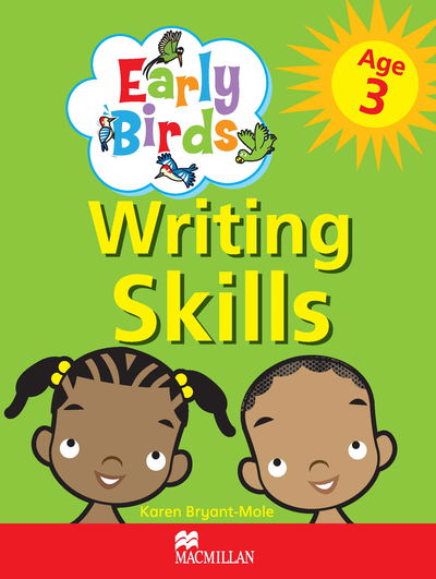 Cover for Karen Bryant-Mole · Early Birds Writing Skills Workbook: Age 3 (Paperback Book) (2013)