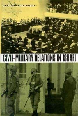 Cover for Yehuda Ben-Meir · Civil-Military Relations in Israel (Hardcover Book) (1995)