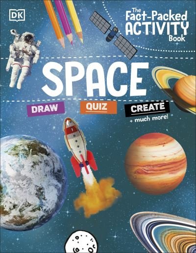 Cover for Dk · The Fact-Packed Activity Book: Space: With More Than 50 Activities, Puzzles, and More! - The Fact Packed Activity Book (Pocketbok) (2022)