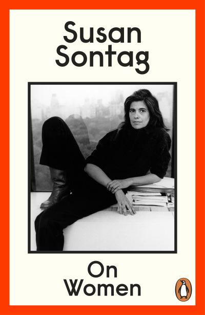 Cover for Susan Sontag · On Women: A new collection of feminist essays from the influential writer, activist and critic, Susan Sontag (Taschenbuch) (2024)