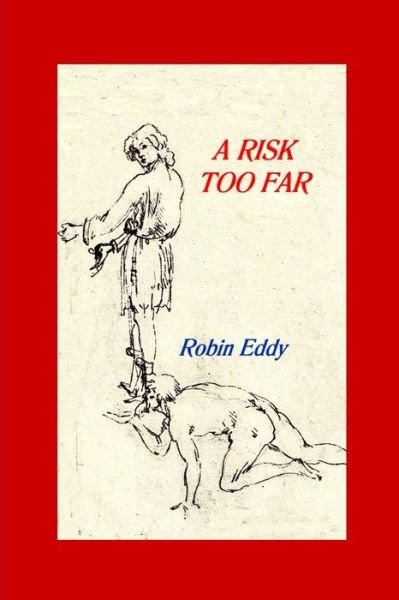 Cover for Robin Eddy · A Risk Too Far (Paperback Book) (2017)