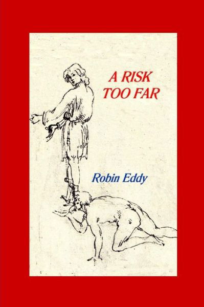 Cover for Robin Eddy · A Risk Too Far (Pocketbok) (2017)
