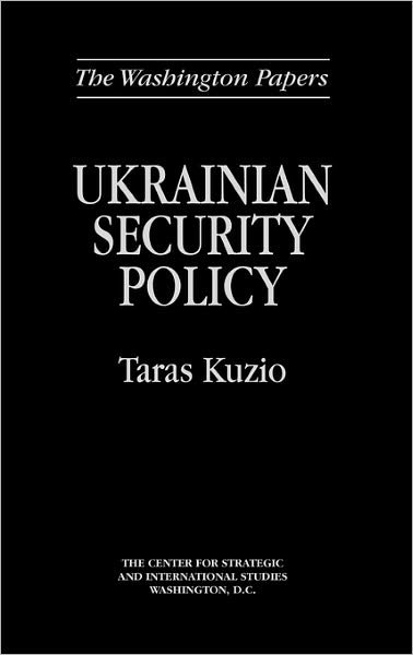 Cover for Taras Kuzio · Ukrainian Security Policy (Hardcover Book) (1995)