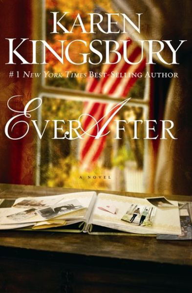 Ever After - Lost Love Series - Karen Kingsbury - Books - Zondervan - 9780310337843 - November 12, 2013