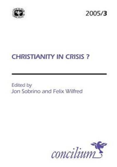 Cover for Jon Sobrino · Concilium 2005/3 Christianity in Crisis? - Concilium (Taschenbuch) (2005)