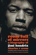 Cover for Charles R. Cross · Room Full of Mirrors: A Biography of Jimi Hendrix (Paperback Book) (2006)