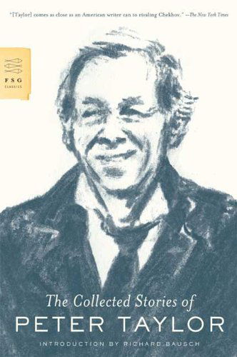 Cover for Peter Taylor · The Collected Stories of Peter Taylor (Fsg Classics) (Paperback Book) (2009)