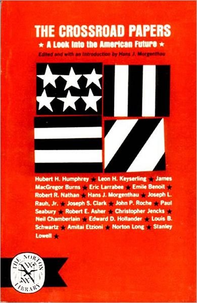 Cover for Hans J Morgenthau · The Crossroad Papers: A Look into the American Future (Paperback Book) (1965)