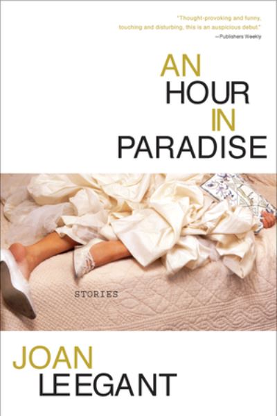 Cover for Joan Leegant · An Hour in Paradise: Stories (Paperback Book) (2004)
