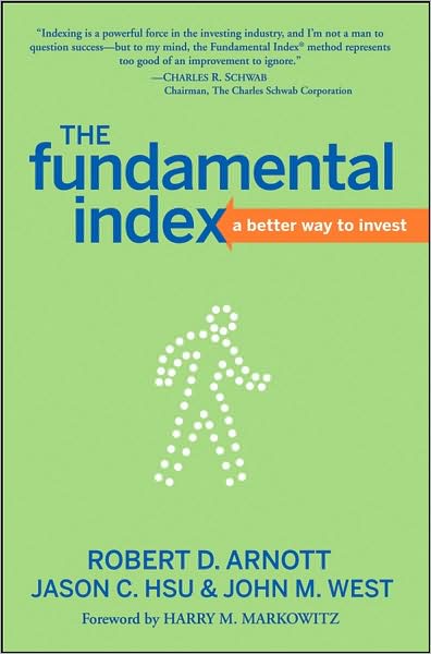 Cover for Robert D. Arnott · The Fundamental Index: A Better Way to Invest (Hardcover Book) (2008)